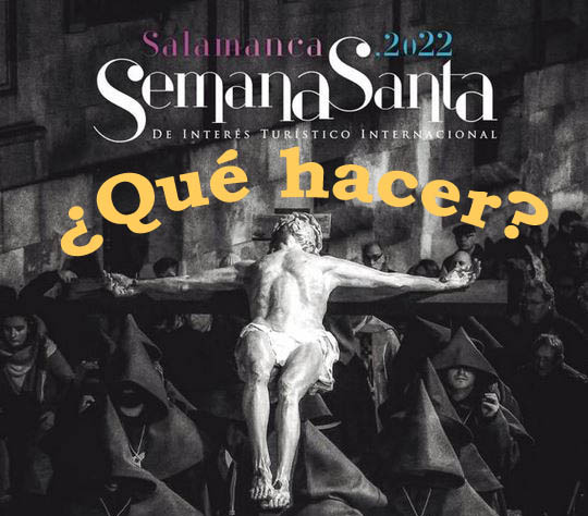 Qué hacer en Semana Santa en Salamanca 2022