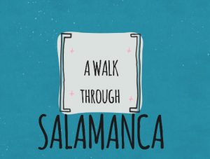 A walk through Salamanca