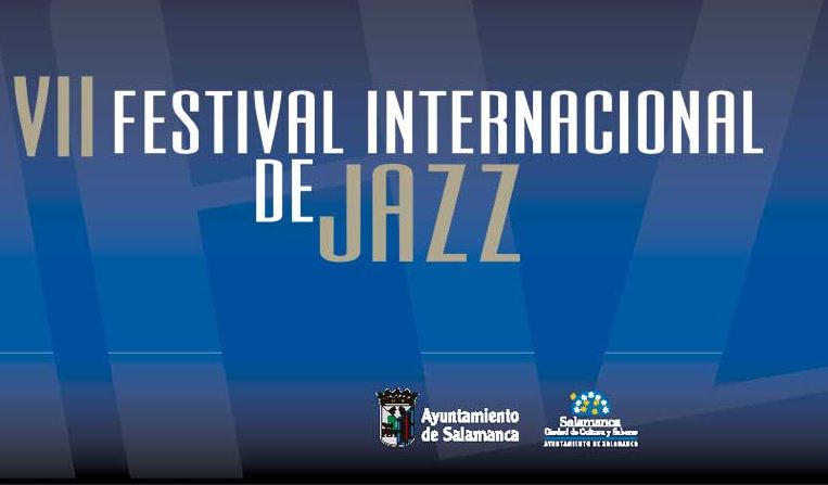 VII Festival Internacional de Jazz en Salamanca