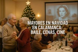 La Navidad 2025 para los mayores de Salamanca