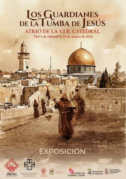 Los guardianes de la tumba de Jesús. Exposición en Salamanca