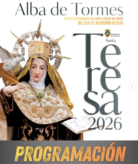 Programación Fiestas Patronales de Santa Teresa de Jesús de Alba de Tormes 2026